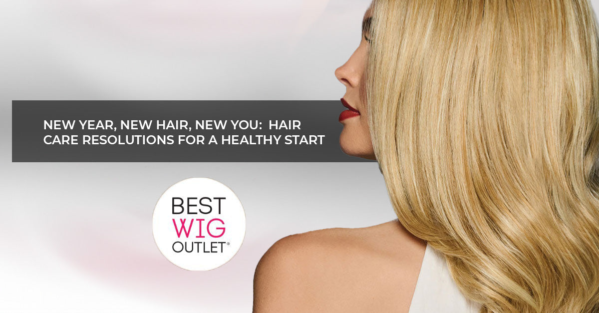 New Year, New Hair, New You: Hair Care Resolutions for a Healthy Start
