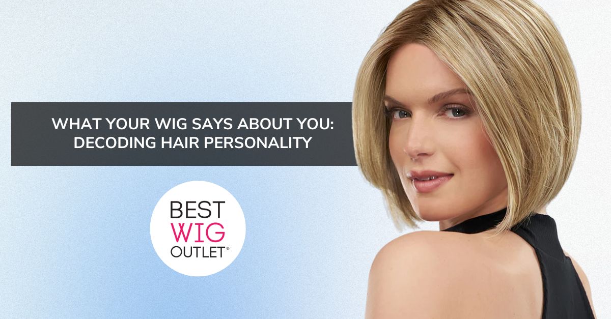 What Your Wig Says About You: Decoding Hair Personality