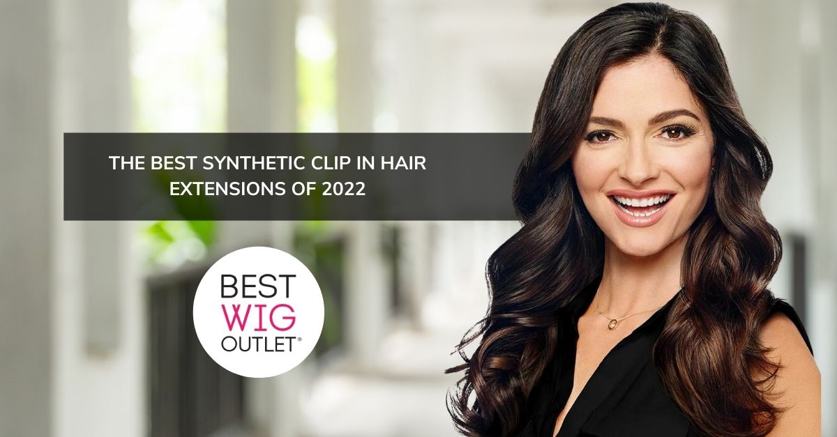 Best synthetic clip in hair extensions 2025