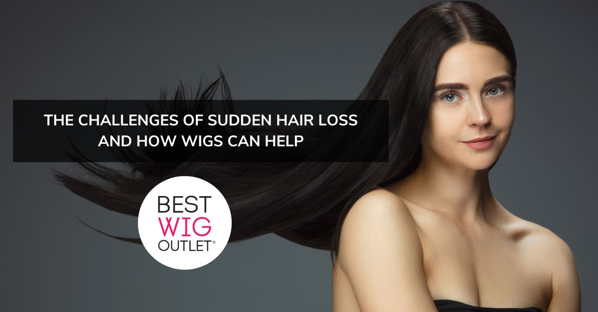 The Challenges of Sudden Hair Loss and How Wigs Can Help