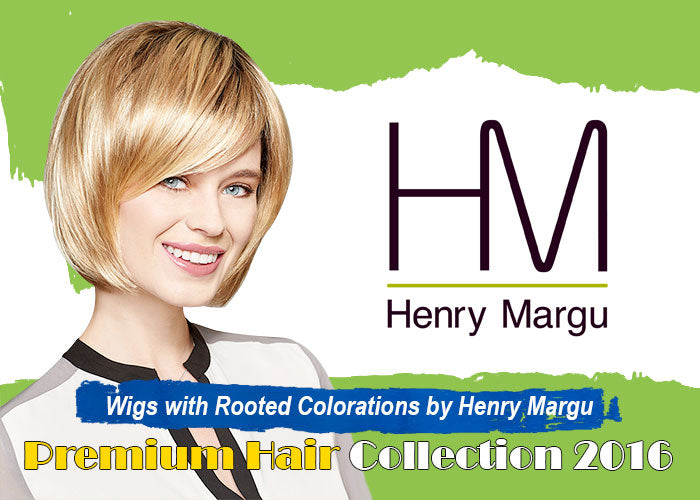 Wigs with Rooted Colorations by Henry Margu Premium Hair Collection 2016