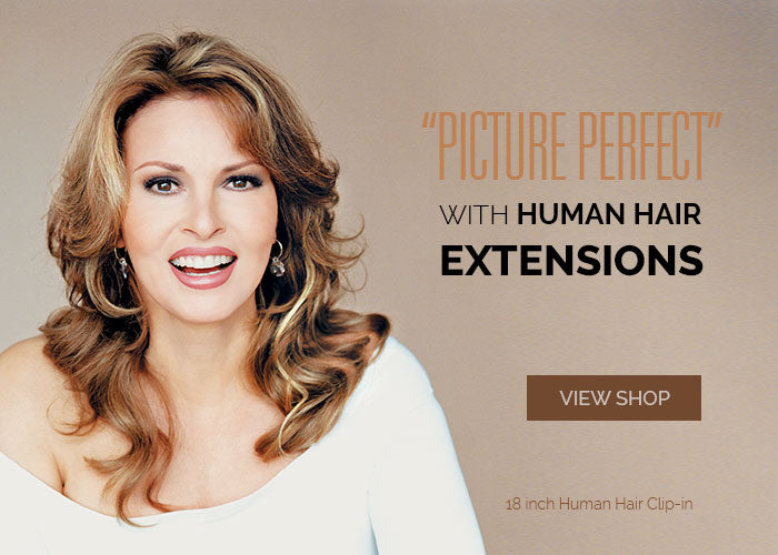 “PICTURE PERFECT” WITH HUMAN HAIR EXTENSIONS