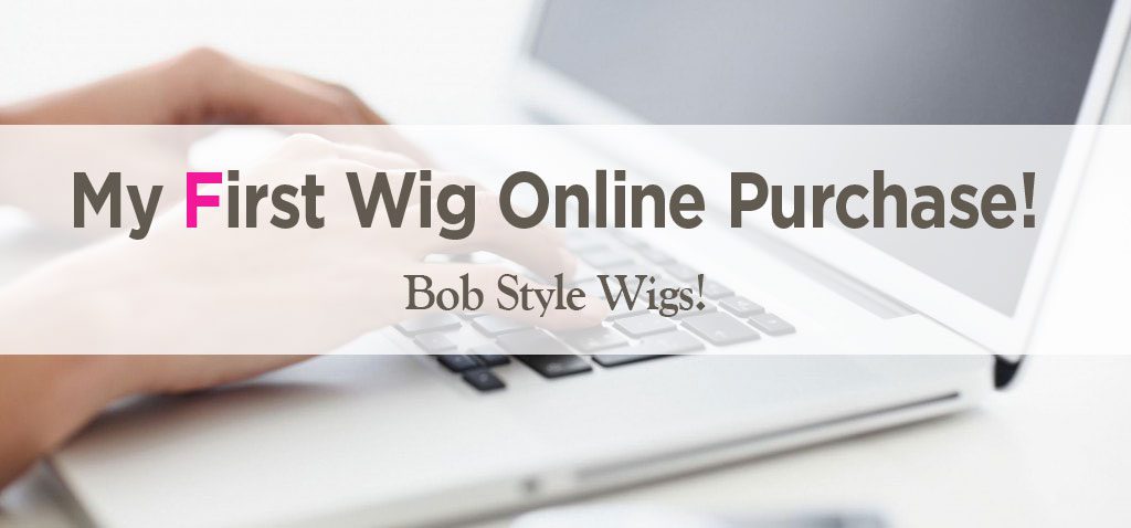 My First Wig Online Purchase